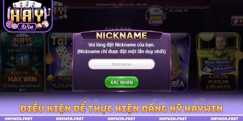 Điều kiện để thực hiện đăng ký HAYWIN