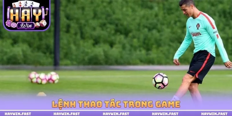 Lệnh thao tác trong game