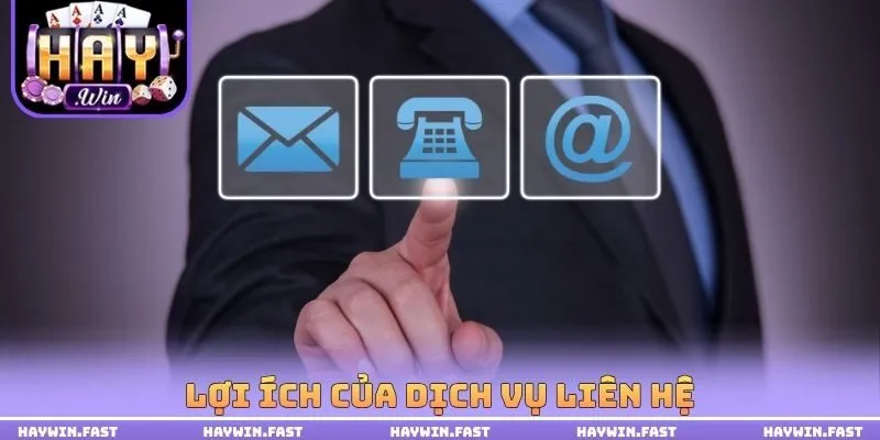Lợi ích của dịch vụ liên hệ