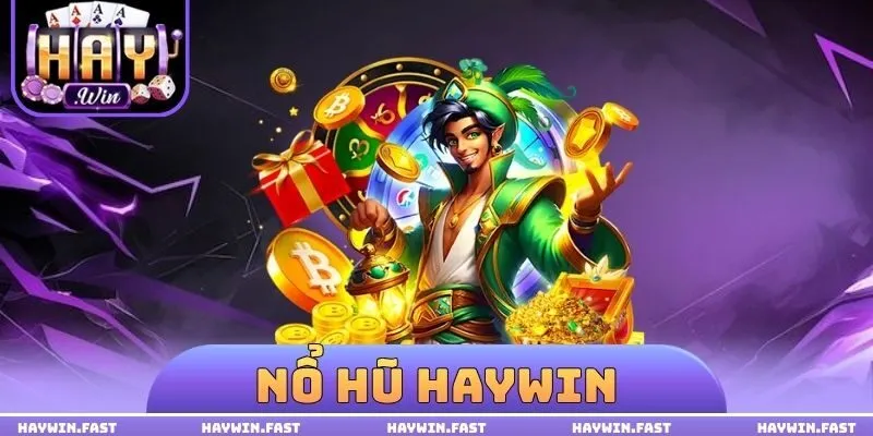 nổ hũ HAYWIN