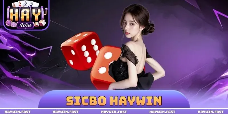 Sicbo haywin