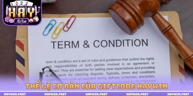 Thể lệ cơ bản của Giftcode HAYWIN