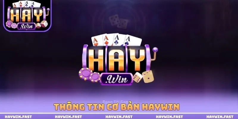 Thông tin cơ bản HAYWIN
