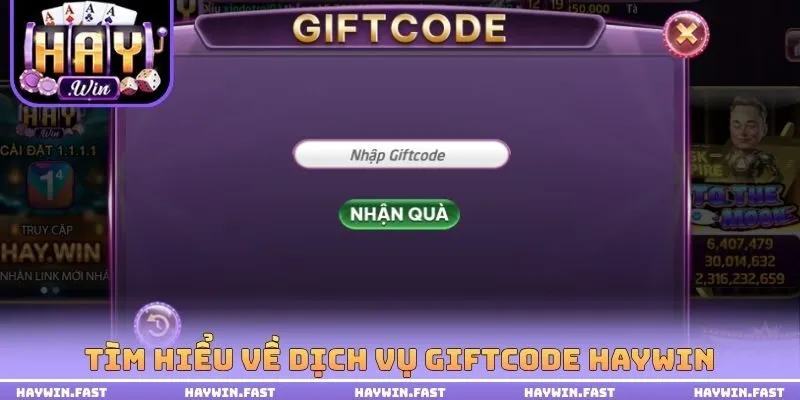 Tìm hiểu về dịch vụ Giftcode HAYWIN